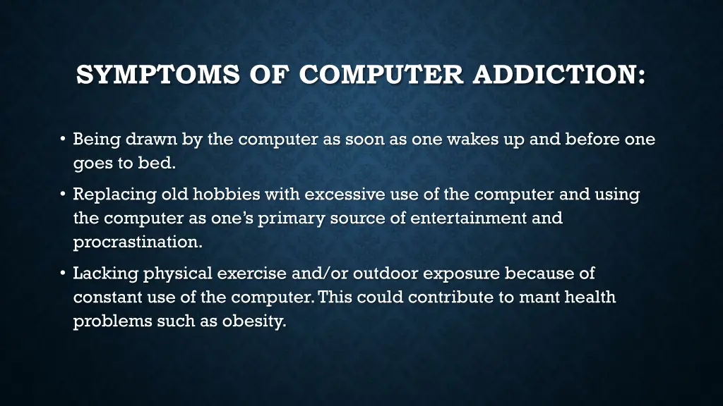 symptoms of computer addiction