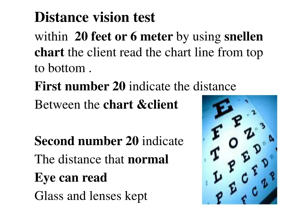distance vision test within 20 feet or 6 meter