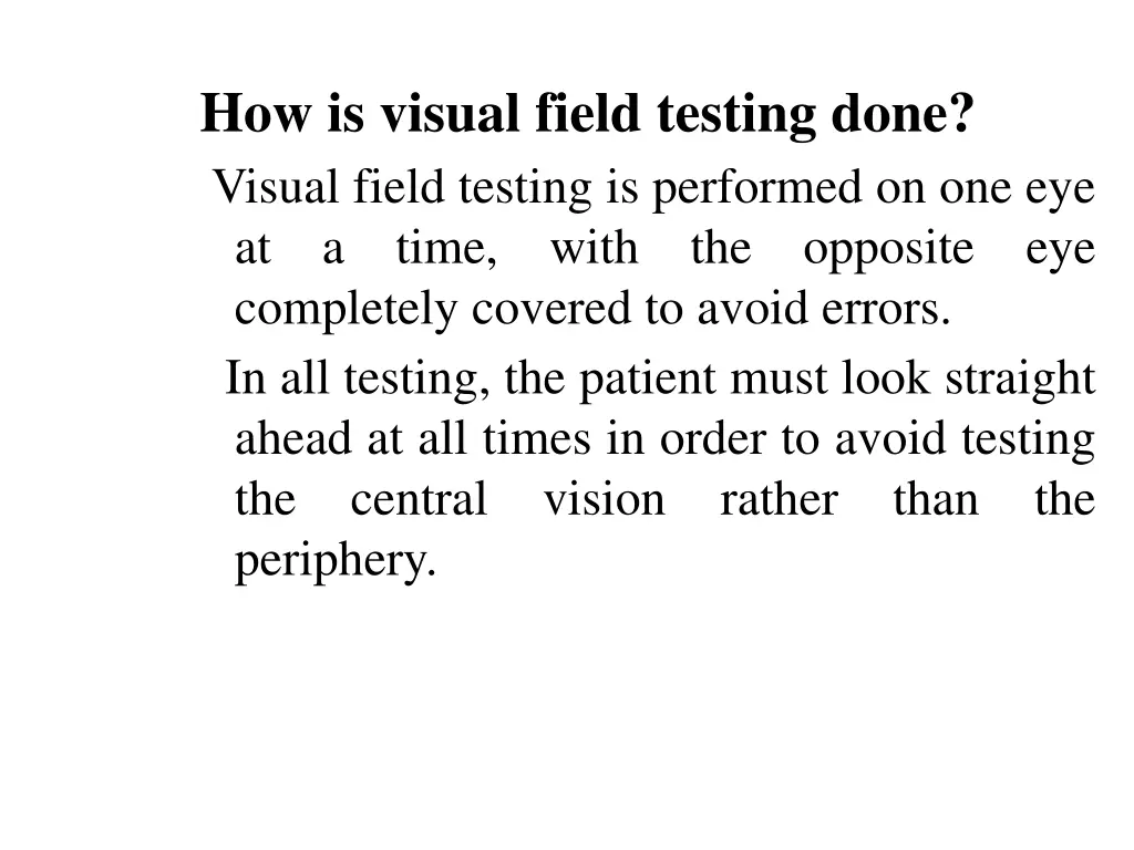 how is visual field testing done visual field