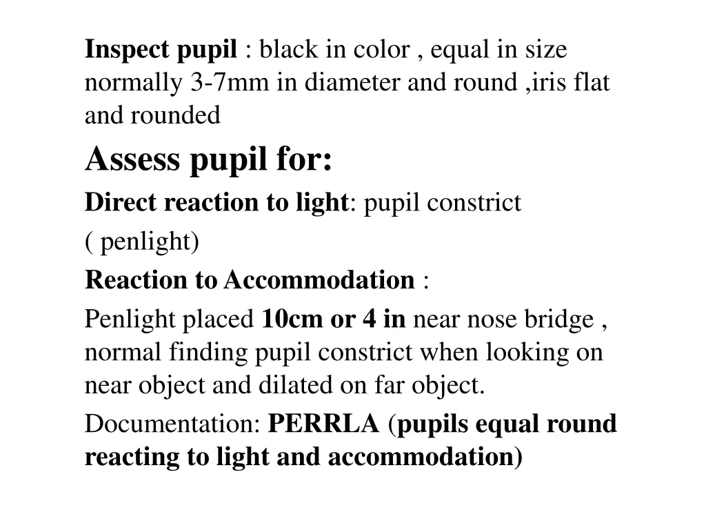 inspect pupil black in color equal in size