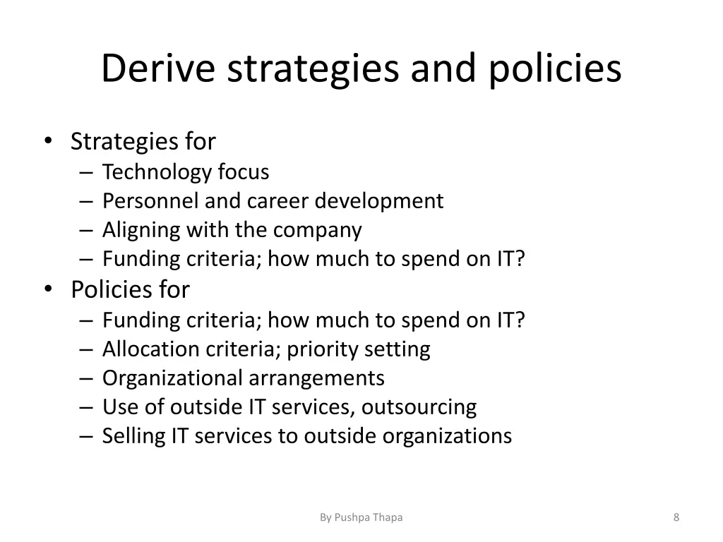 derive strategies and policies