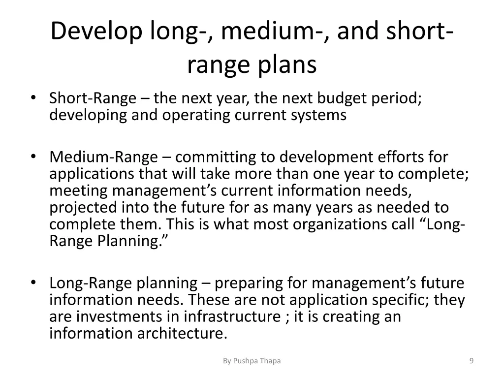 develop long medium and short range plans short