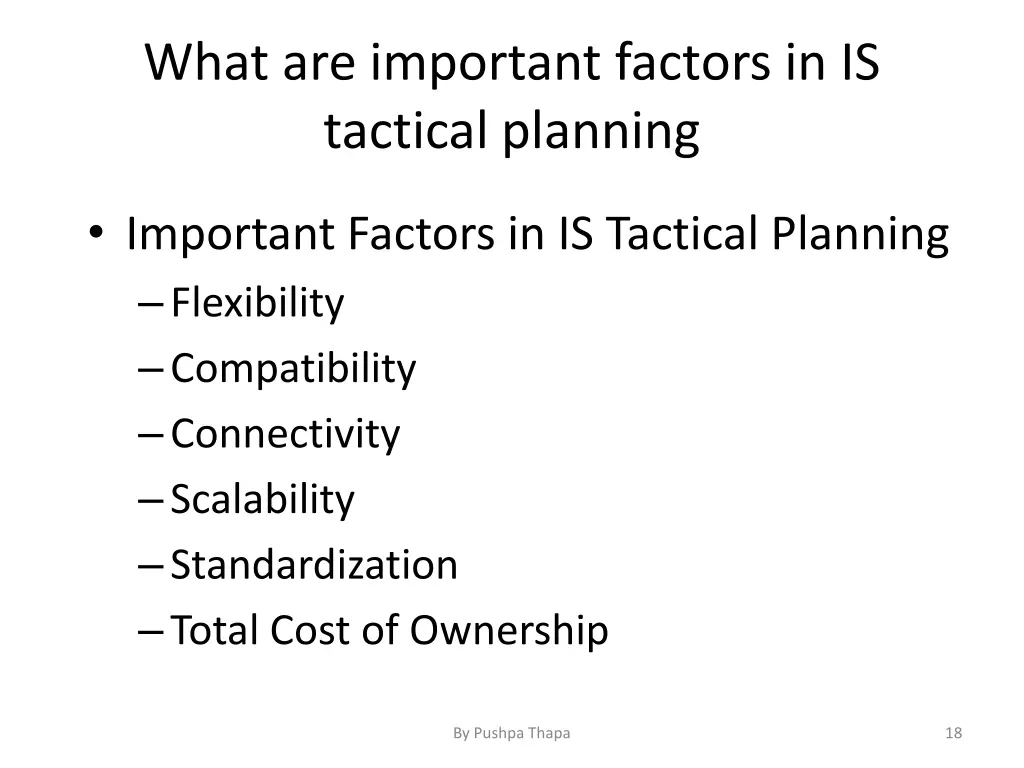 what are important factors in is tactical planning