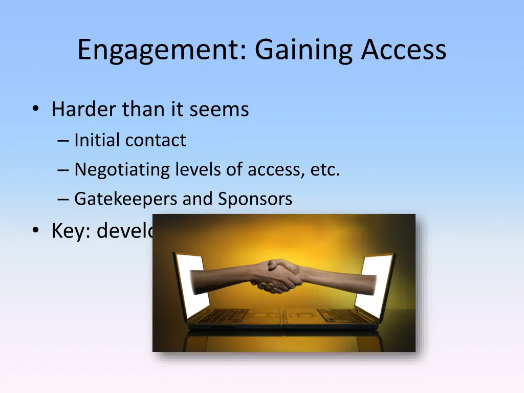 engagement gaining access
