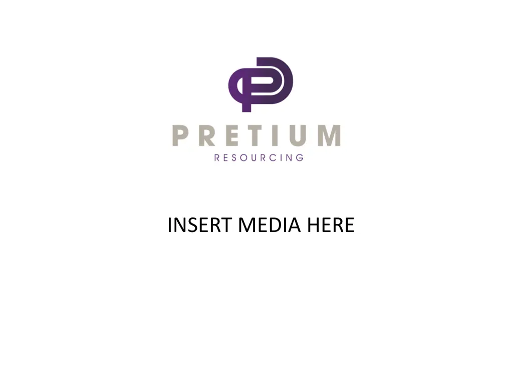 insert media here