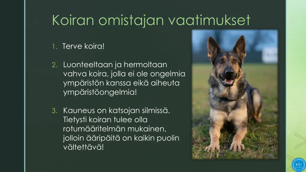 koiran omistajan vaatimukset