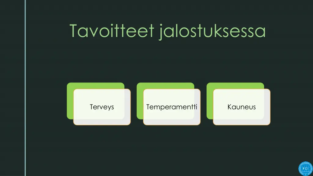 tavoitteet jalostuksessa