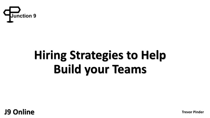 hiring strategies to help build your teams