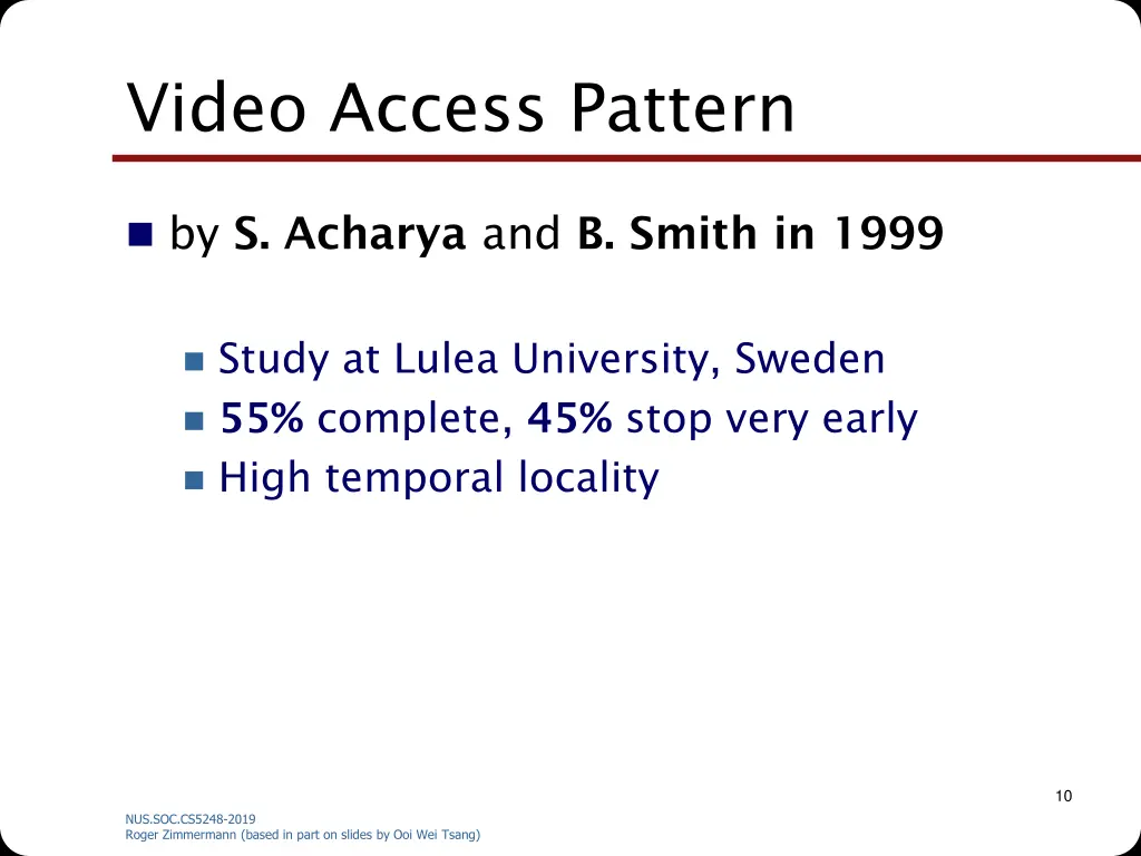 video access pattern