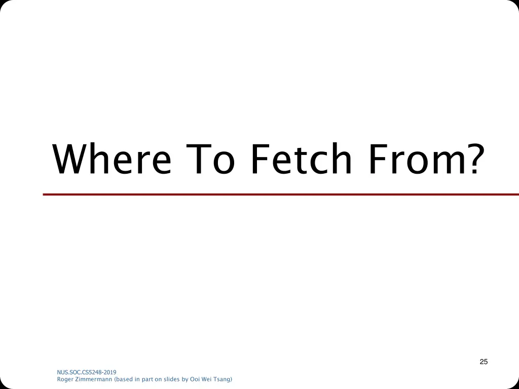 where to fetch from