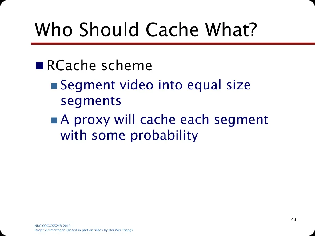 who should cache what