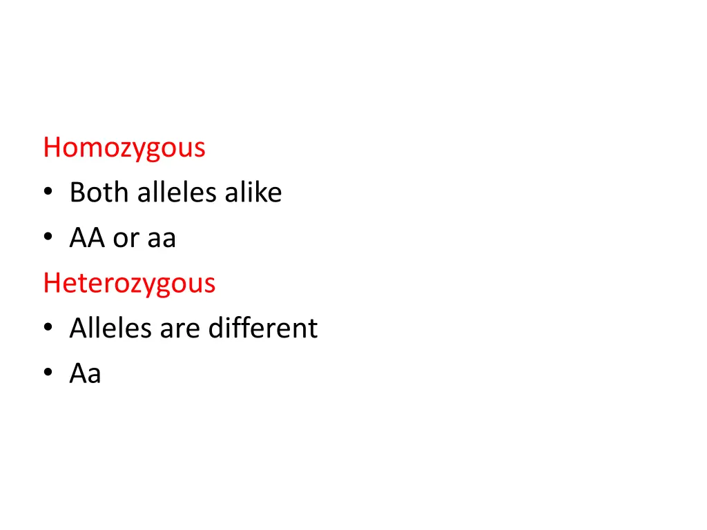 homozygous both alleles alike