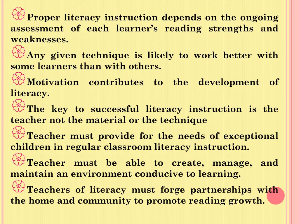 proper literacy instruction depends