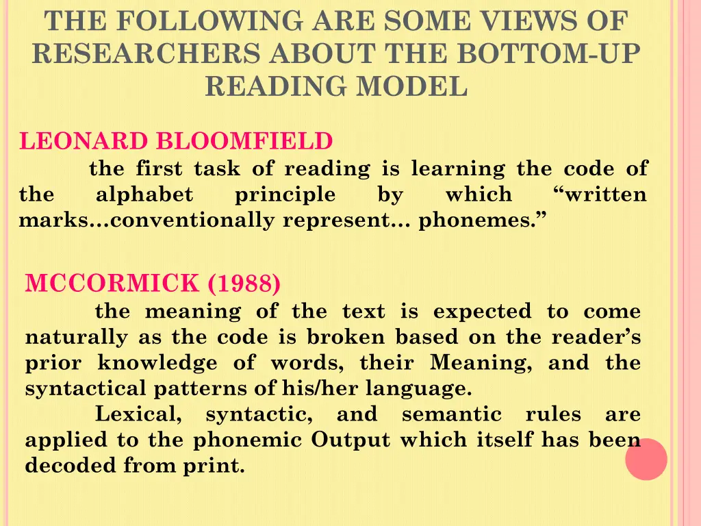 the following are some views of researchers about