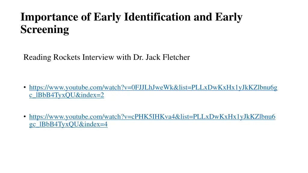 importance of early identification and early