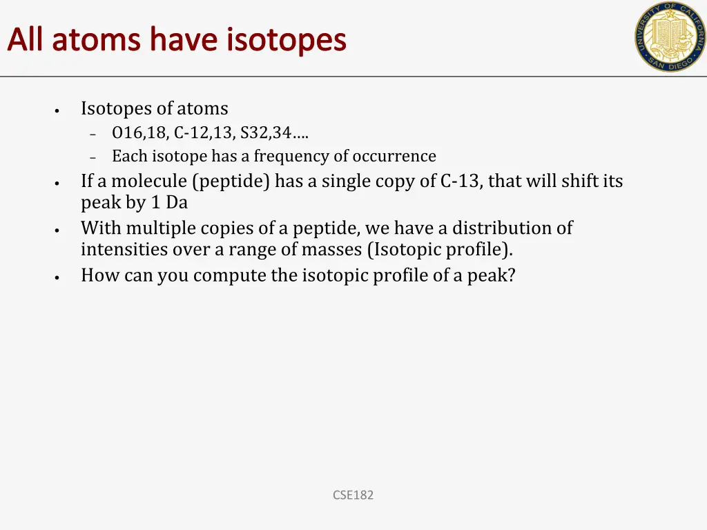 all atoms have isotopes