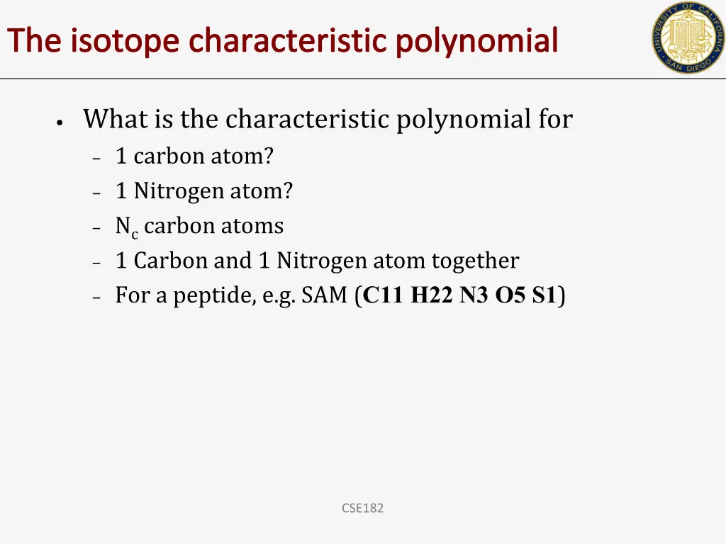 the isotope characteristic polynomial