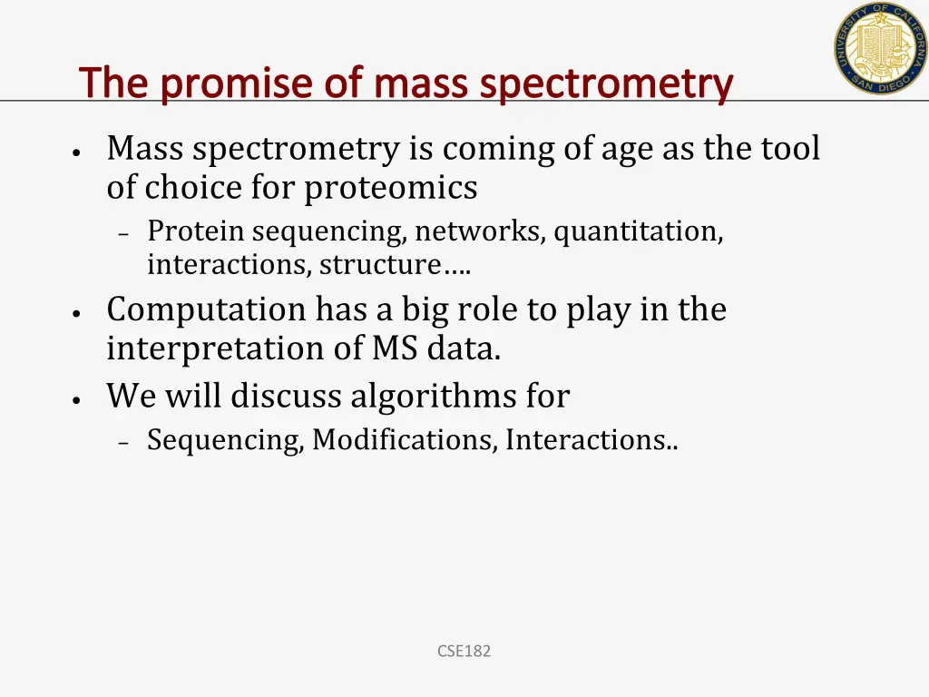 the promise of mass spectrometry