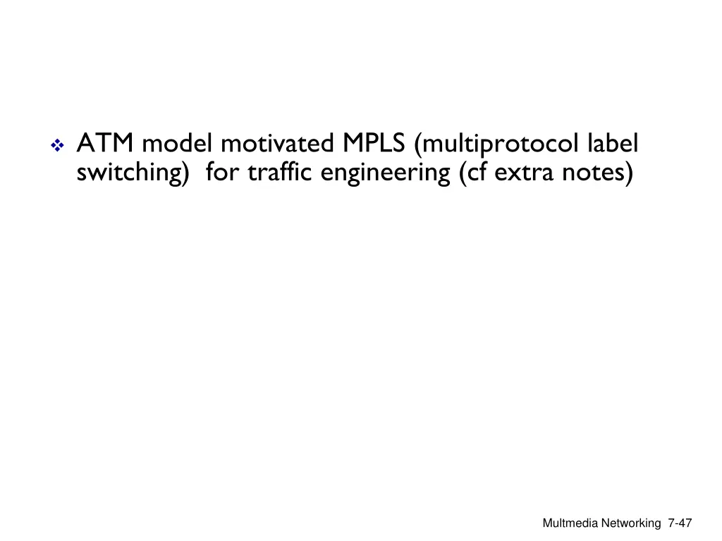 atm model motivated mpls multiprotocol label