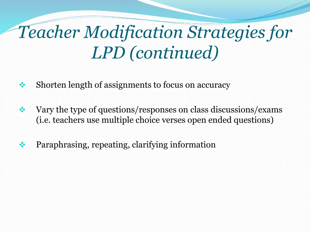 teacher modification strategies for lpd continued