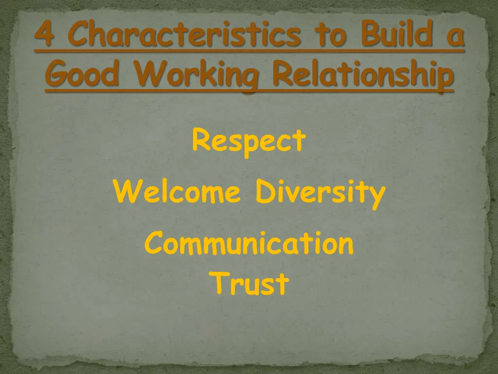 4 characteristics to build a good working