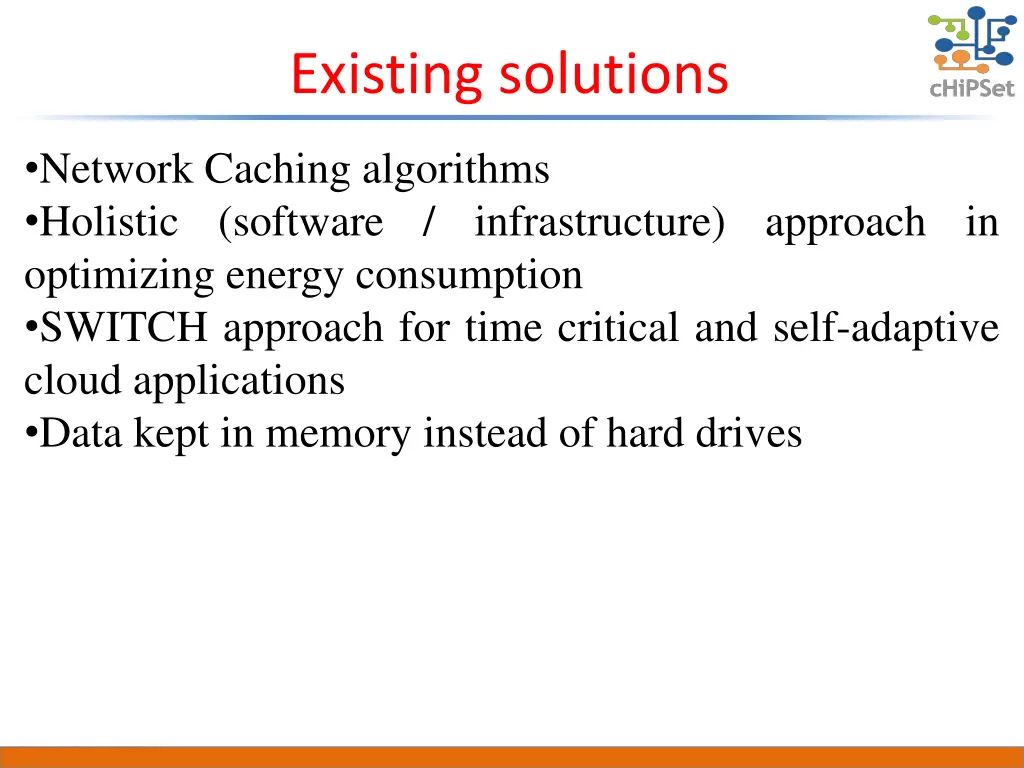 existing solutions
