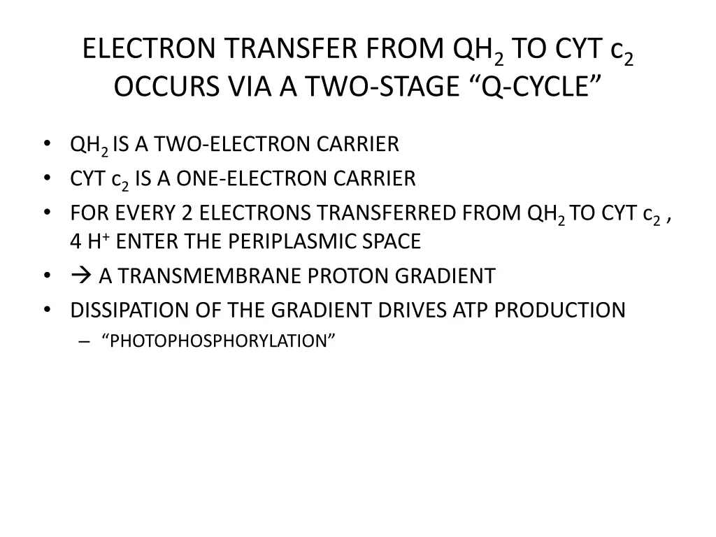 electron transfer from qh 2 to cyt c 2 occurs