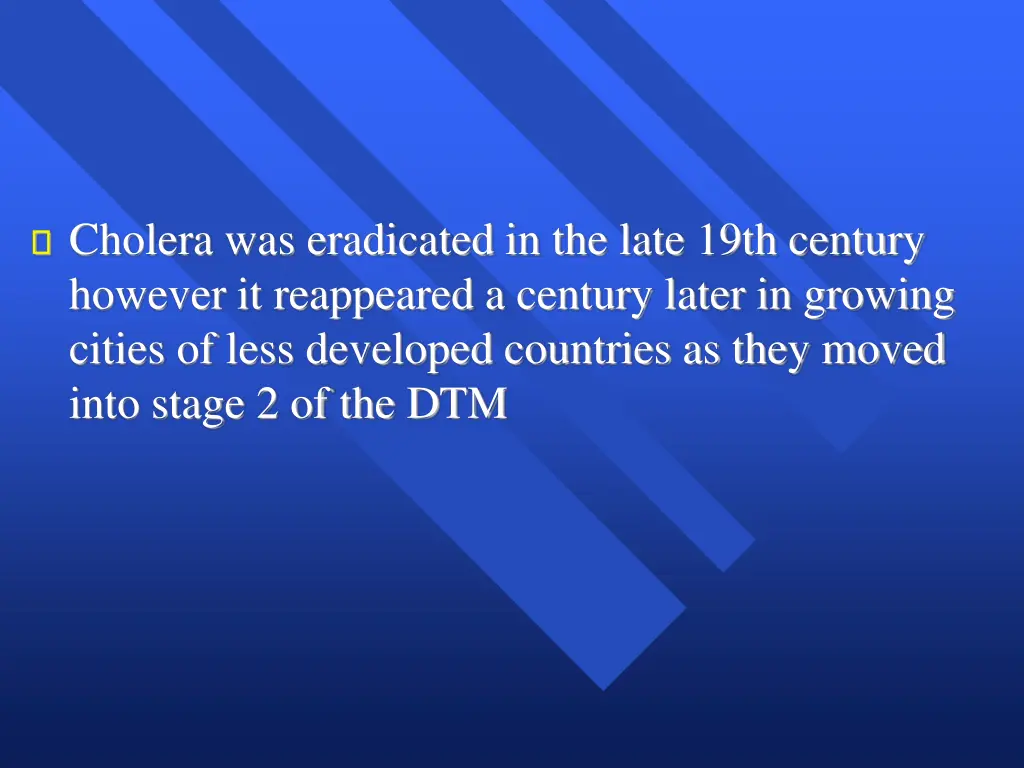 cholera was eradicated in the late 19th century