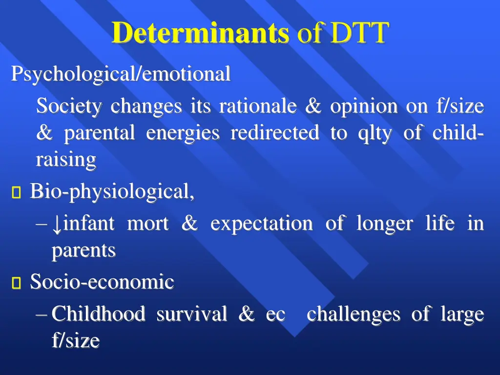 determinants of dtt psychological emotional