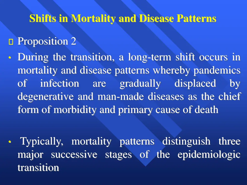 shifts in mortality and disease patterns