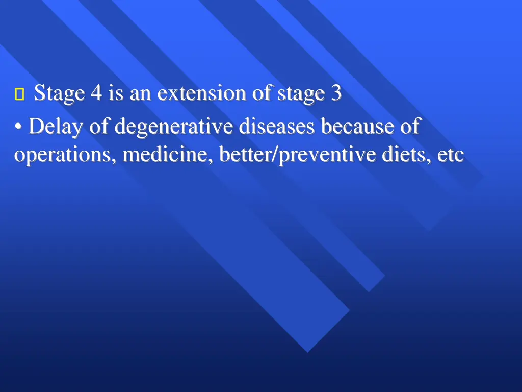 stage 4 is an extension of stage 3 delay