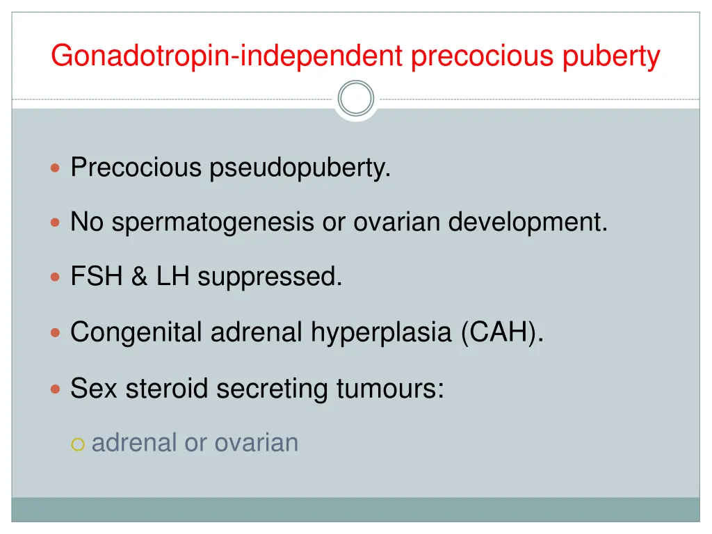 gonadotropin independent precocious puberty