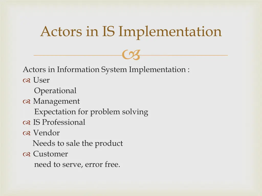 actors in is implementation