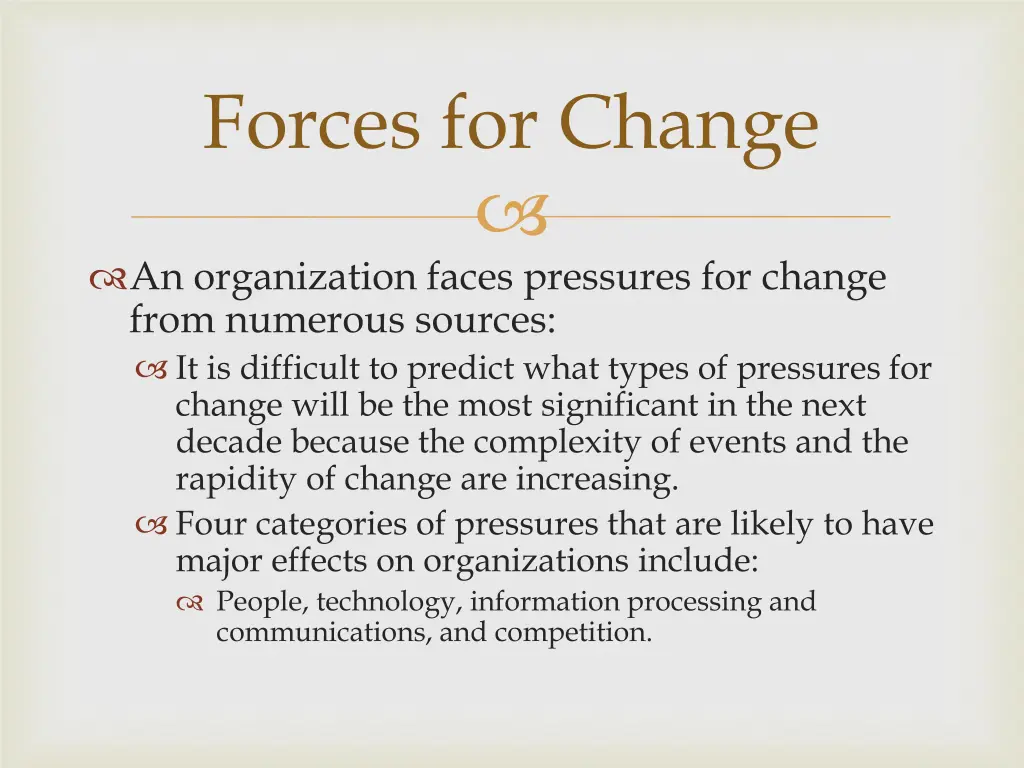 forces for change