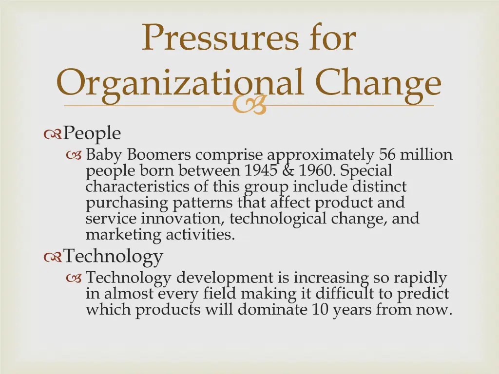 pressures for organizational change