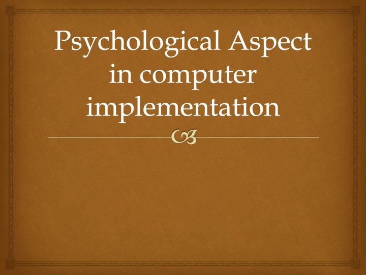 psychological aspect in computer implementation