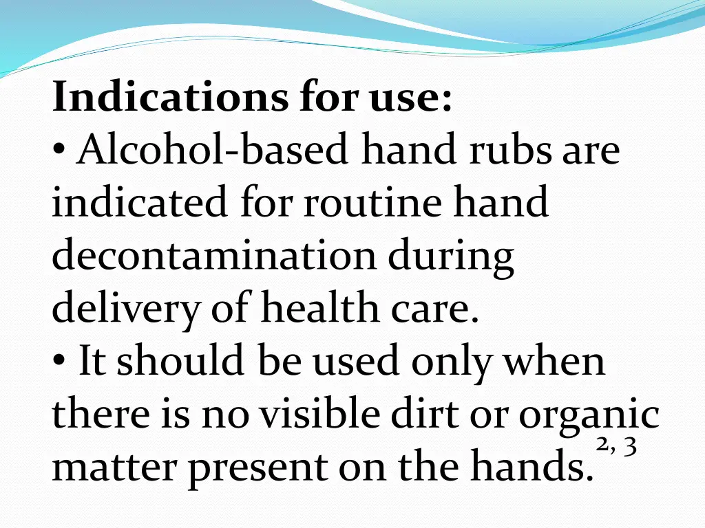 indications for use alcohol based hand rubs