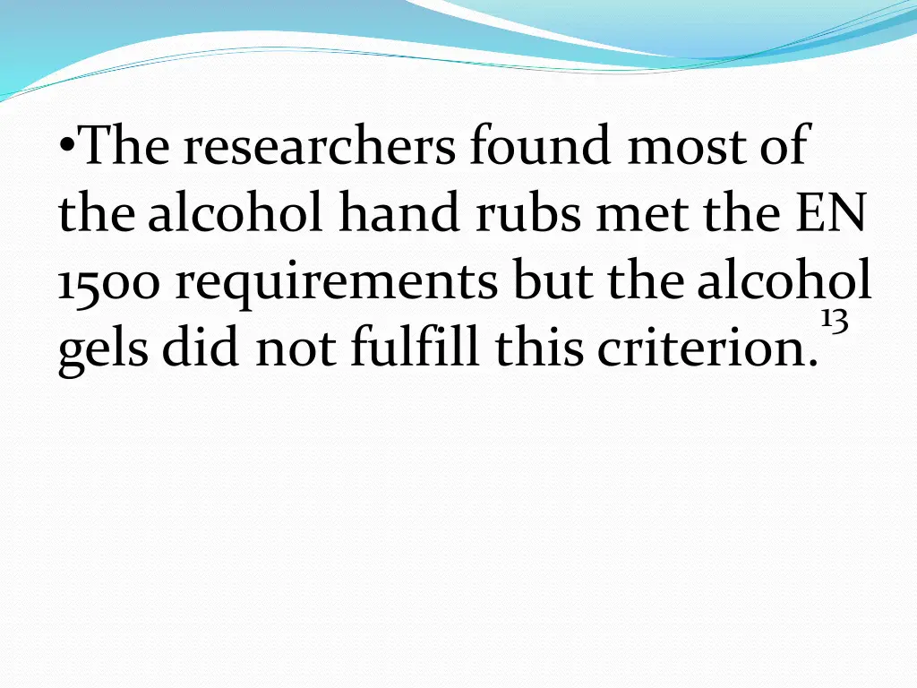 the researchers found most of the alcohol hand