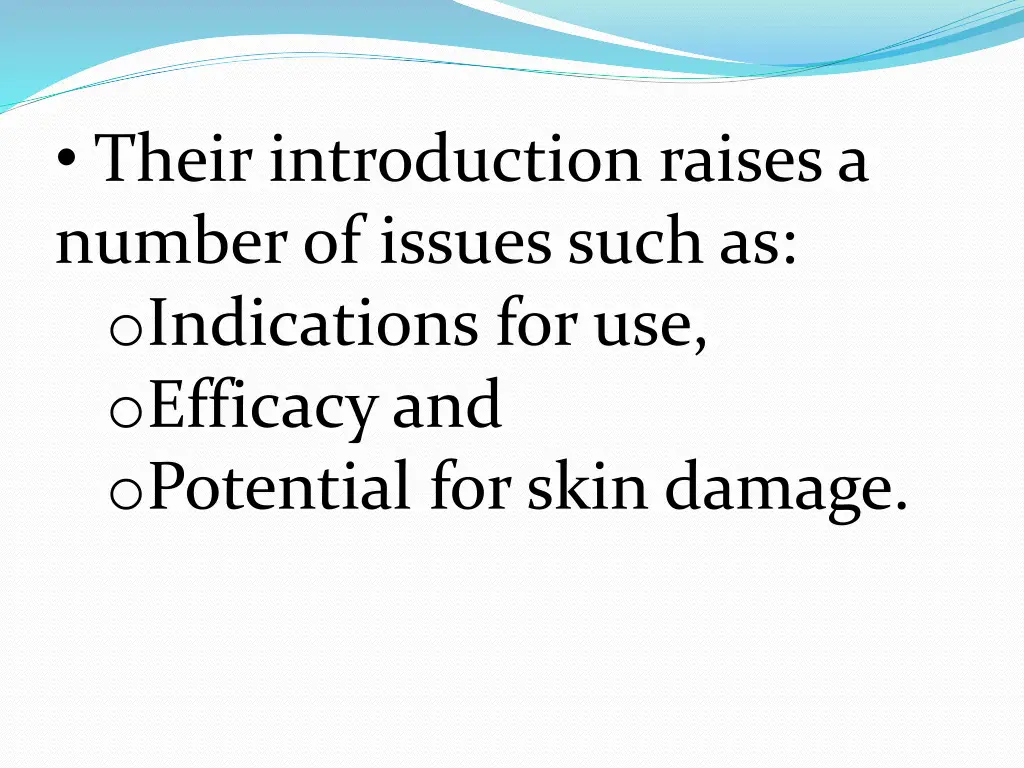 their introduction raises a number of issues such
