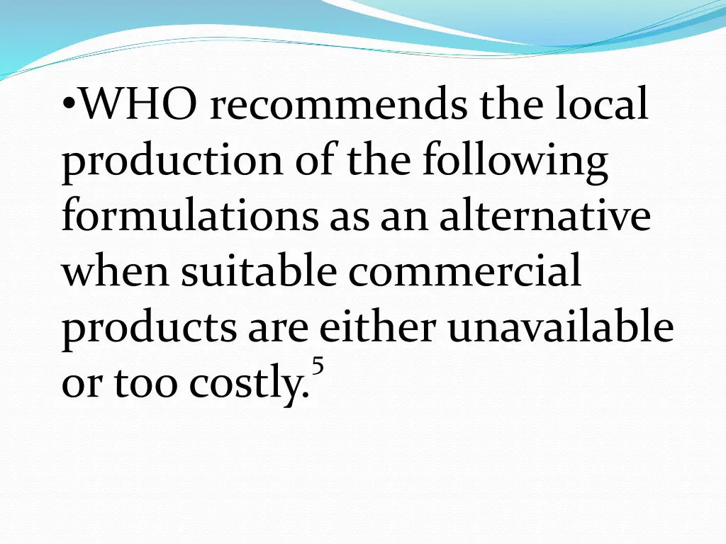 who recommends the local production