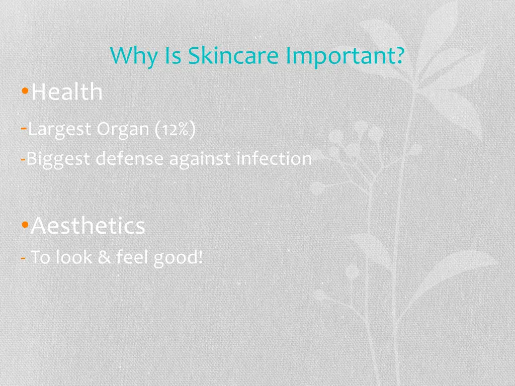 why is skincare important