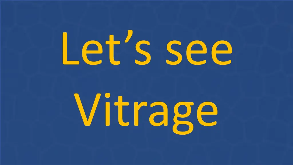 let s see vitrage