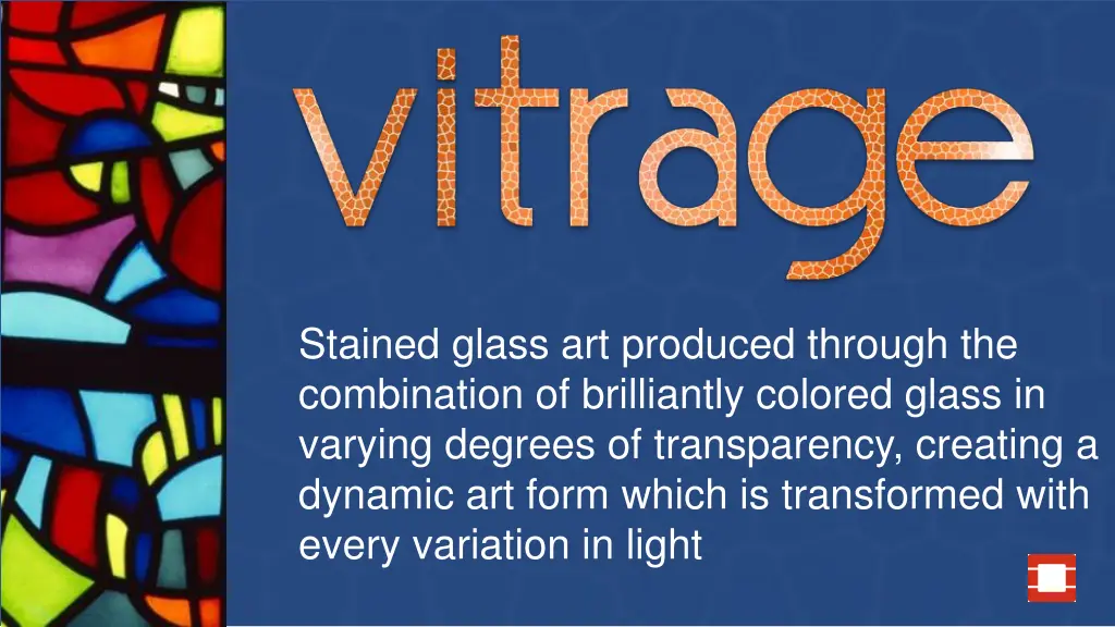 stained glass art produced through