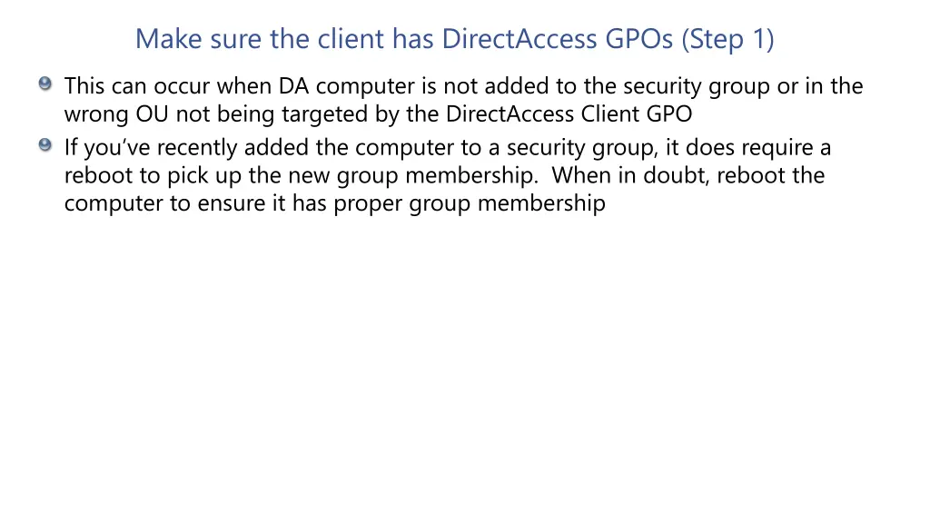 make sure the client has directaccess gpos step 1 1