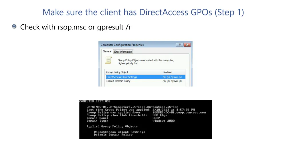 make sure the client has directaccess gpos step 1