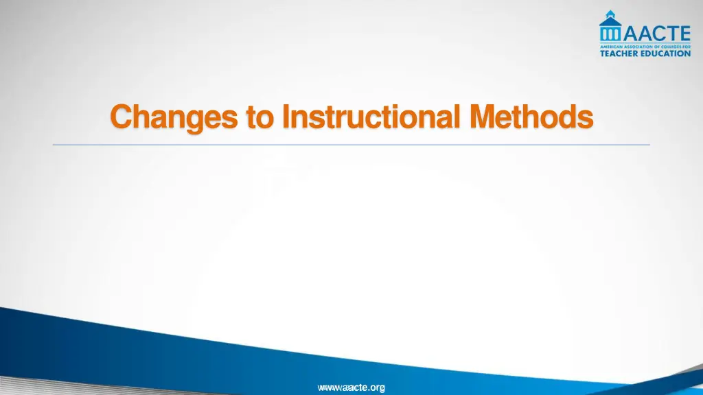 changes to instructional methods
