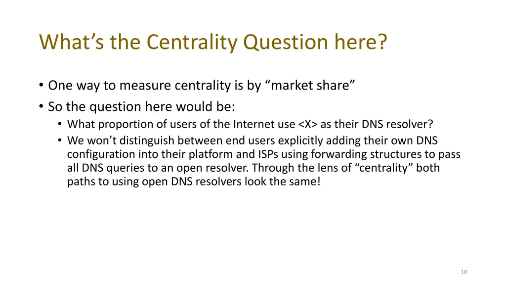 what s the centrality question here
