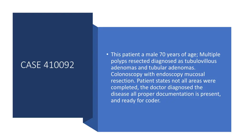 this patient a male 70 years of age multiple