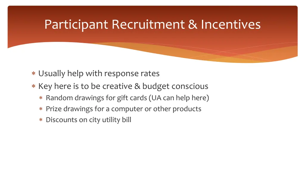 participant recruitment incentives