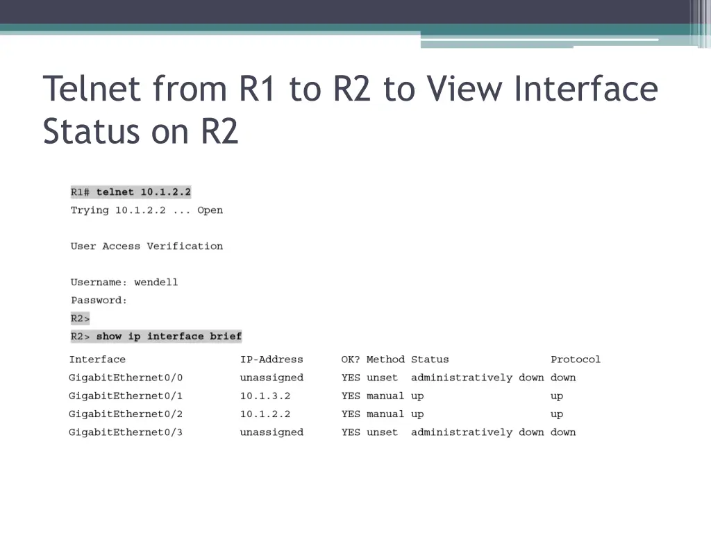 telnet from r1 to r2 to view interface status